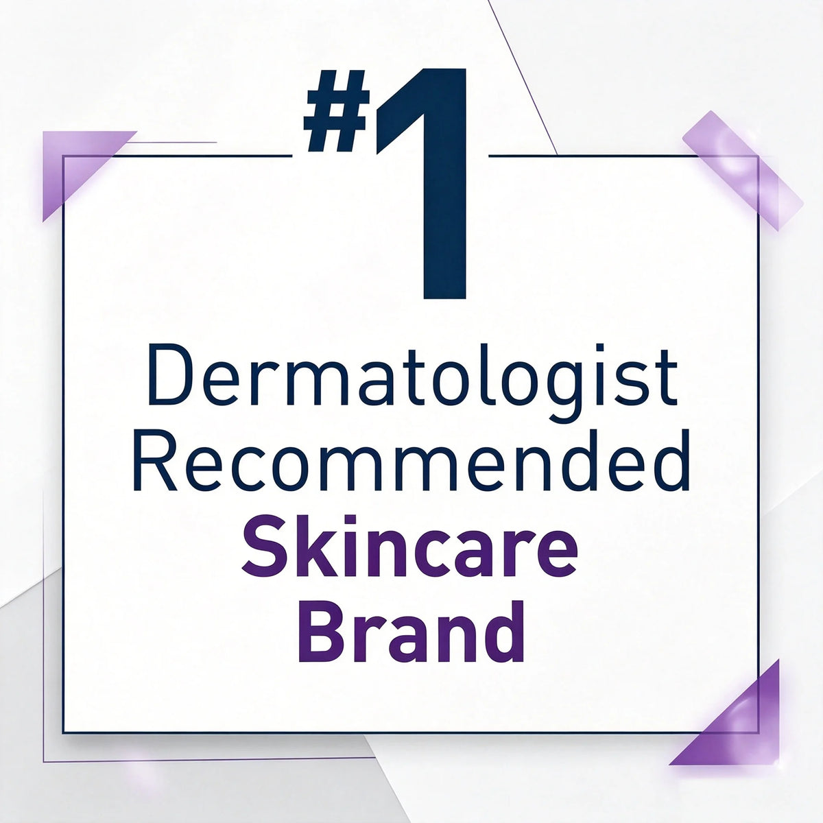 Promotional graphic with the text '#1 Dermatologist Recommended Skincare Brand' on a white card with purple accents and a thin border.
